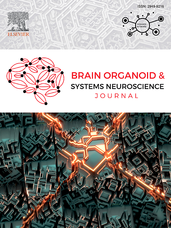 Go to journal home page - Brain Organoid and Systems Neuroscience Journal